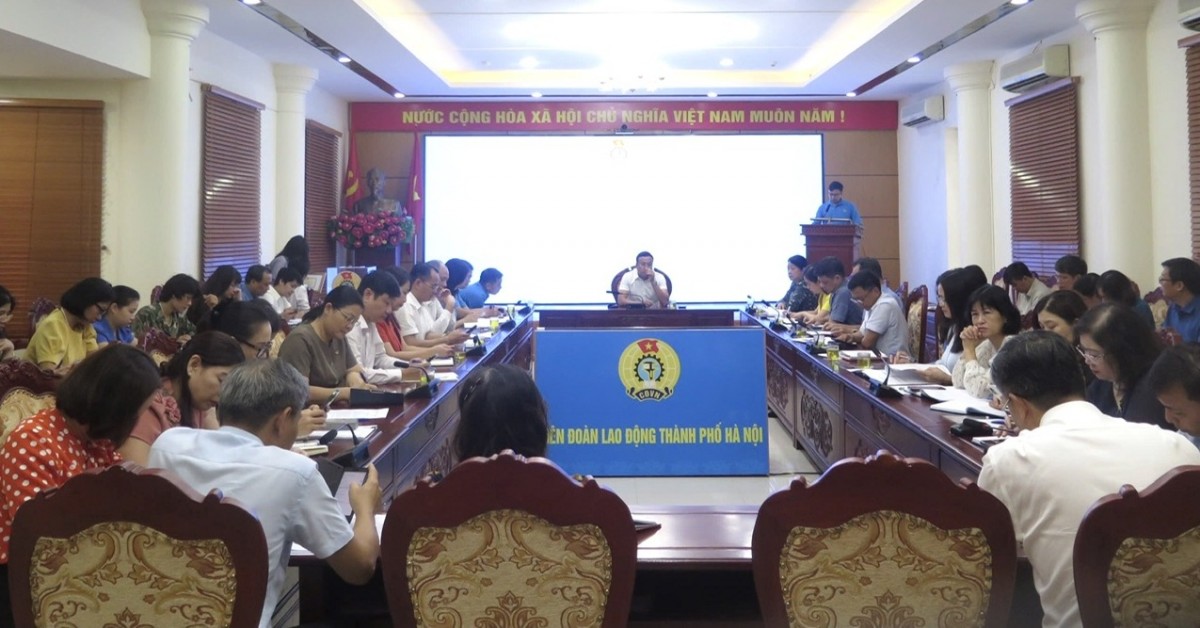 Liên đoàn Lao động thành phố kiện toàn nhân sự và tập trung thực hiện nhiệm vụ trọng tâm 3 tháng cuối năm 2024