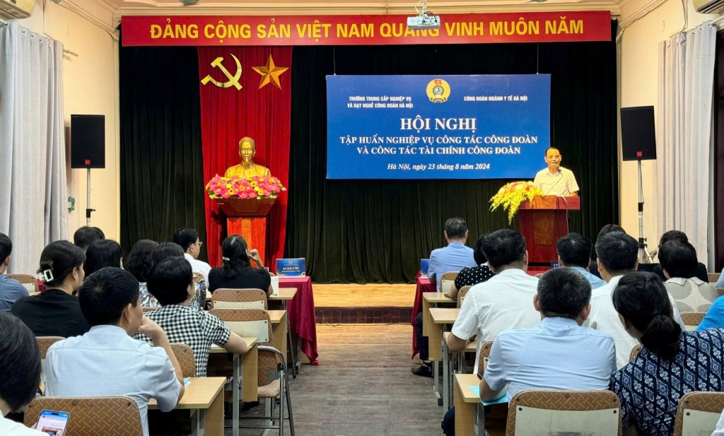 Công đoàn ngành Y tế Hà Nội nâng cao năng lực cho cán bộ qua hội nghị tập huấn công đoàn và tài chính