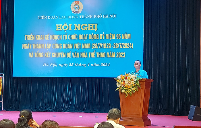 Hà Nội triển khai nhiều hoạt động kỷ niệm 95 năm Ngày thành lập Công đoàn Việt Nam
