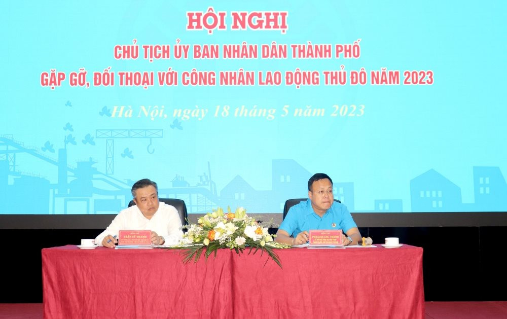 Ngày 23-5, Chủ tịch UBND thành phố Hà Nội Trần Sỹ Thanh, gặp gỡ đối thoại với đoàn viên, công nhân, người lao động
