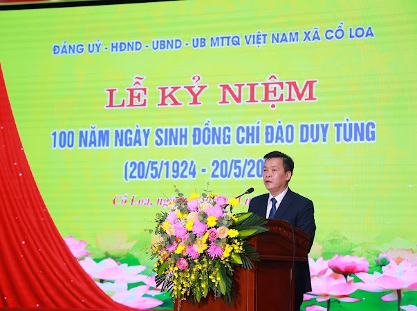 Đồng chí Đào Duy Tùng với quê hương Cổ Loa (Đông Anh) - Cổ Loa (Đông Anh) với Đồng chí Đào Duy Tùng