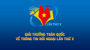 Giải thưởng toàn quốc về thông tin đối ngoại lần thứ X: Tôn vinh lực lượng làm công tác thông tin đối ngoại