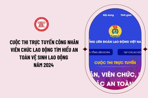 Triển khai Cuộc thi trực tuyến "Công nhân, viên chức, lao động tìm hiểu về công tác An toàn, vệ sinh lao động”