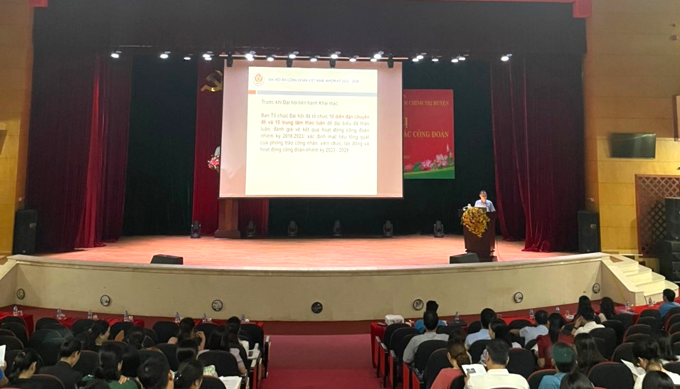 Hội nghị quán triệt Nghị quyết Đại hội Công đoàn: Nâng cao năng lực lãnh đạo, chỉ đạo của cán bộ công đoàn cơ sở