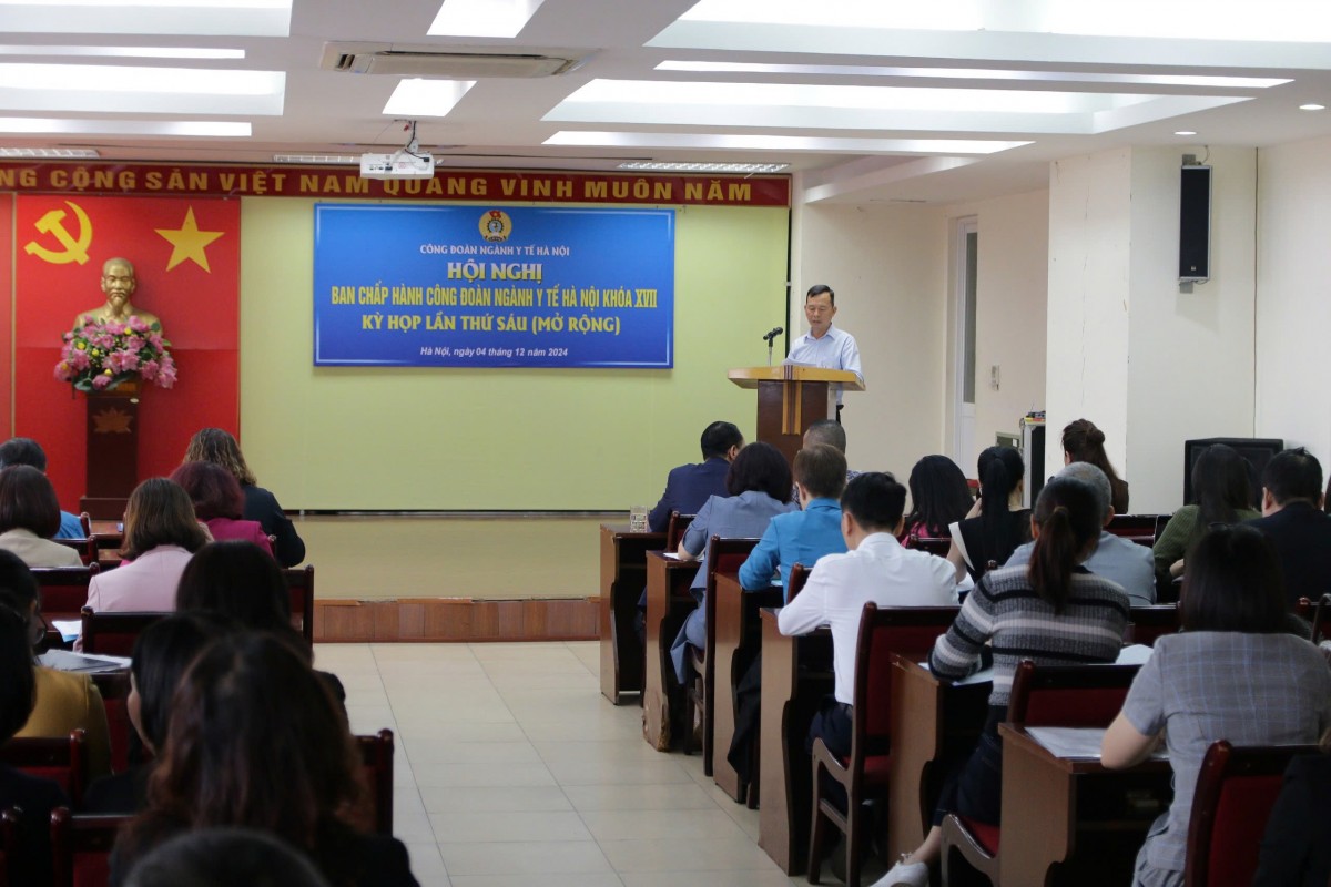 Công đoàn ngành Y tế Hà Nội: Tăng cường bảo vệ quyền lợi và phúc lợi cho đoàn viên, người lao động