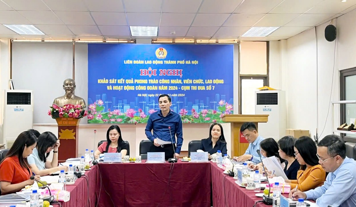 Cụm thi đua số 7 Liên đoàn Lao động thành phố Hà Nội: Gắn kết hoạt động công đoàn với bảo vệ quyền lợi người lao động