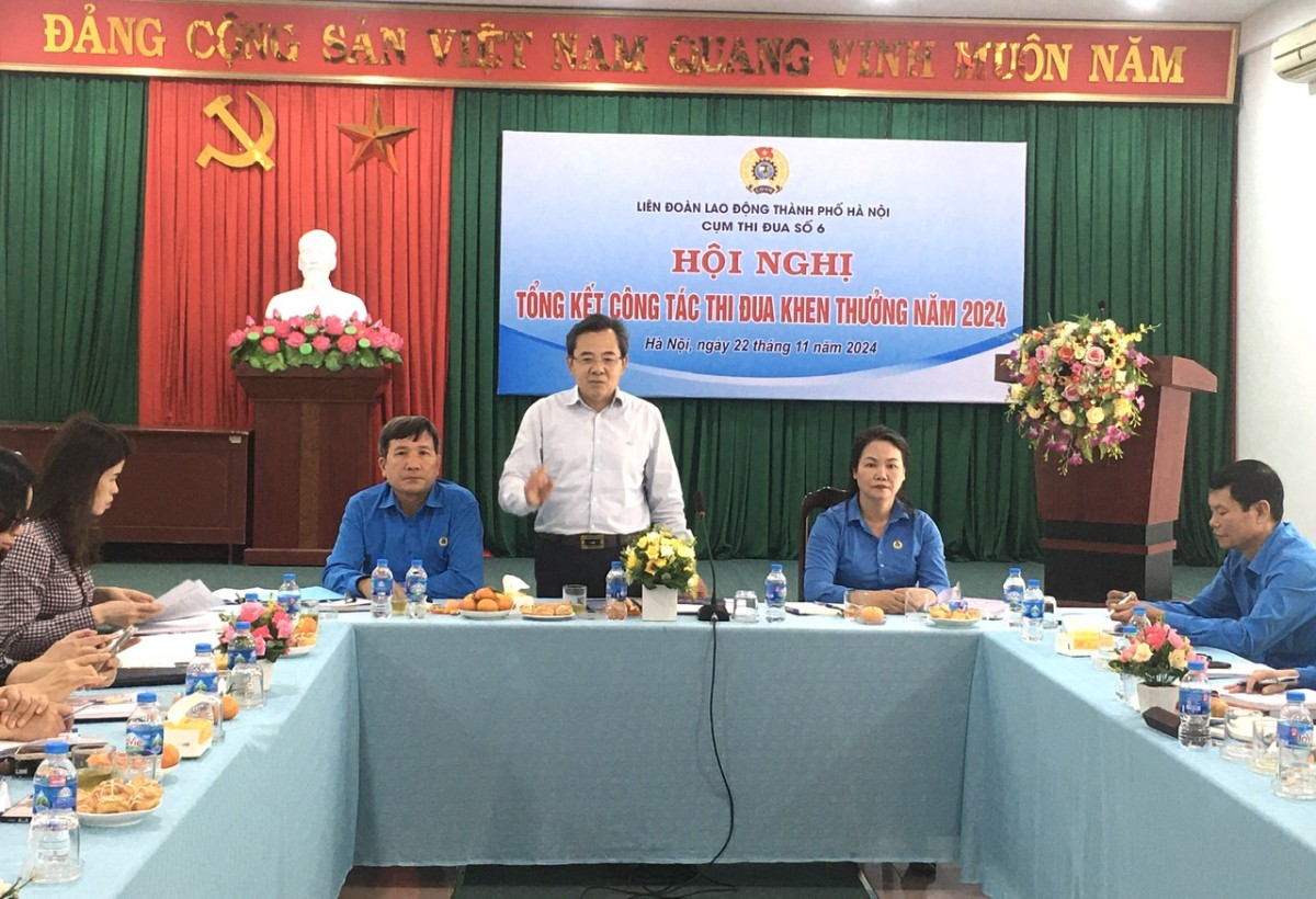 Cụm thi đua số 6 Liên đoàn Lao động thành phố Hà Nội: Nỗ lực chăm lo đời sống, bảo vệ quyền lợi người lao động