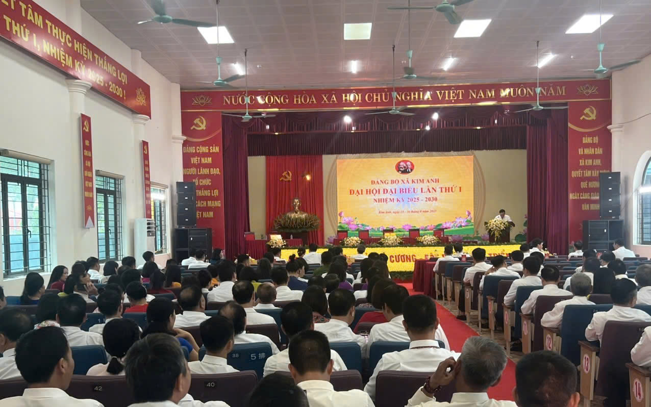 Đại hội Đảng bộ xã Kim Anh lần thứ I: Khởi tạo tinh thần tự lực - đổi mới - phát triển cho giai đoạn 2025-2030