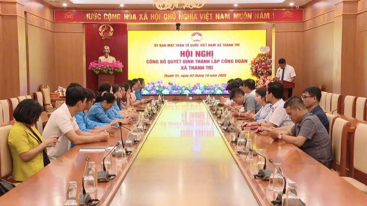 Xã Thanh Trì công bố, trao quyết định thành lập Công đoàn xã nhiệm kỳ 2025-2030