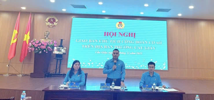 Công đoàn phường Cầu Giấy giao ban chủ tịch công đoàn cơ sở, thống nhất nhiệm vụ chuẩn bị đại hội nhiệm kỳ mới