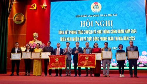 Công đoàn thị xã Sơn Tây: Đẩy mạnh chăm lo đời sống công nhân, thúc đẩy phong trào thi đua năm 2025