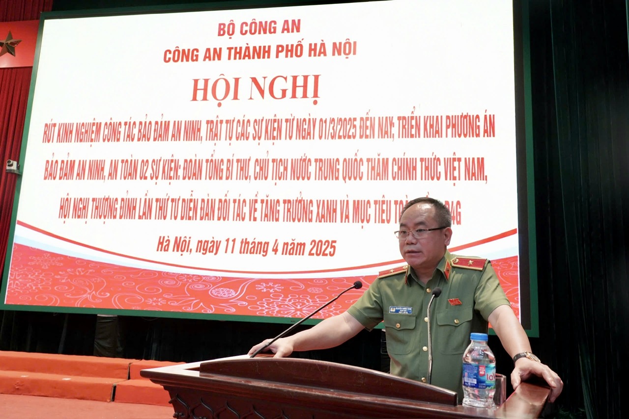 Công an Hà Nội triển khai phương án đặc biệt, bảo vệ tuyệt đối hai sự kiện chính trị đối ngoại quan trọng