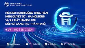 Hà Nội tổ chức Hội nghị Hành động thực hiện Nghị quyết 57, ra mắt Mạng lưới Đổi mới sáng tạo năm 2026