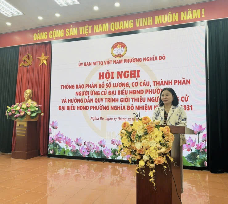 Phường Nghĩa Đô thông báo phân bổ cơ cấu, hướng dẫn quy trình giới thiệu người ứng cử đại biểu HĐND nhiệm kỳ 2026-2031