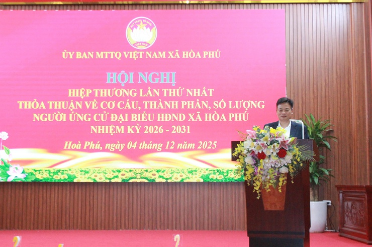 Xã Hoà Phú thống nhất cao cơ cấu người ứng cử đại biểu HĐND nhiệm kỳ 2026–2031