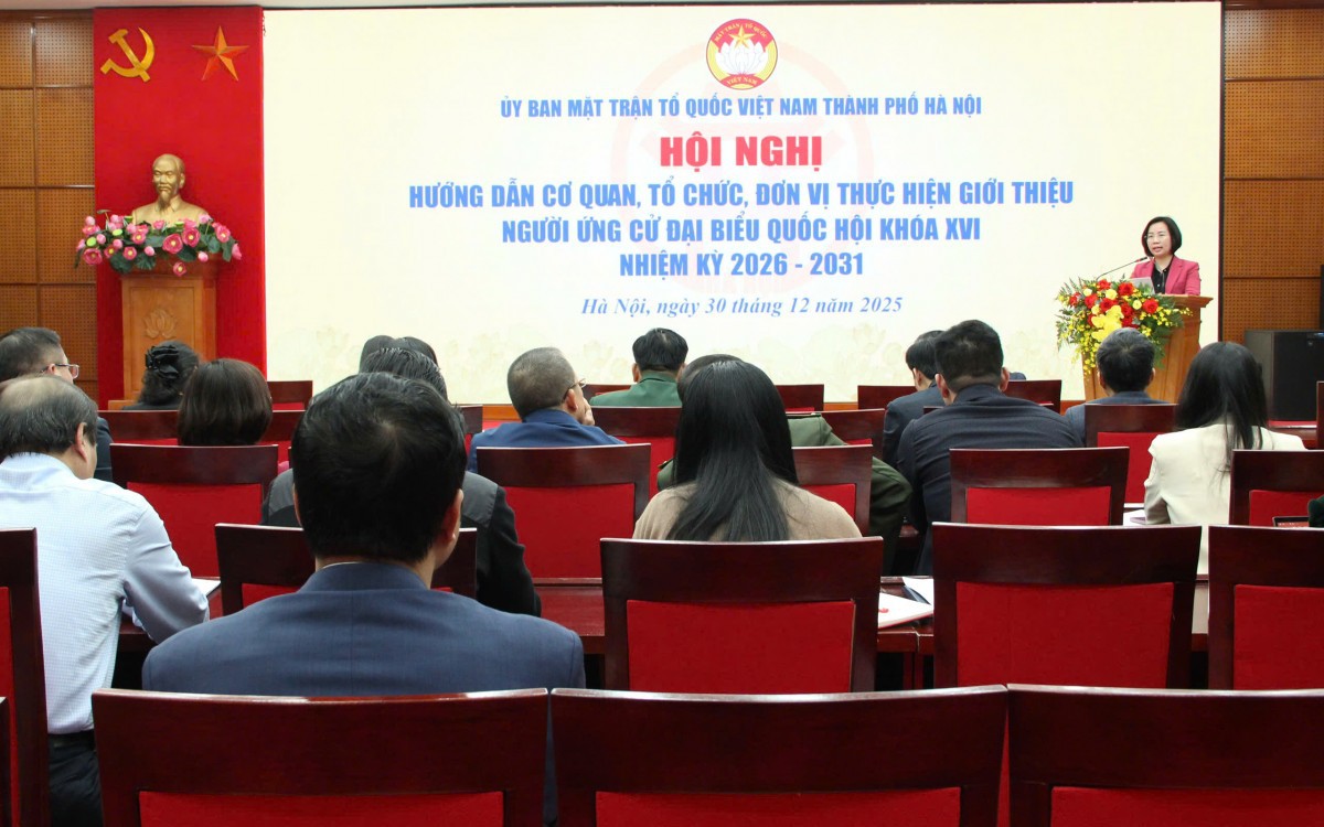Hà Nội hướng dẫn quy trình giới thiệu ứng cử đại biểu Quốc hội khóa XVI, nhiệm kỳ 2026–2031