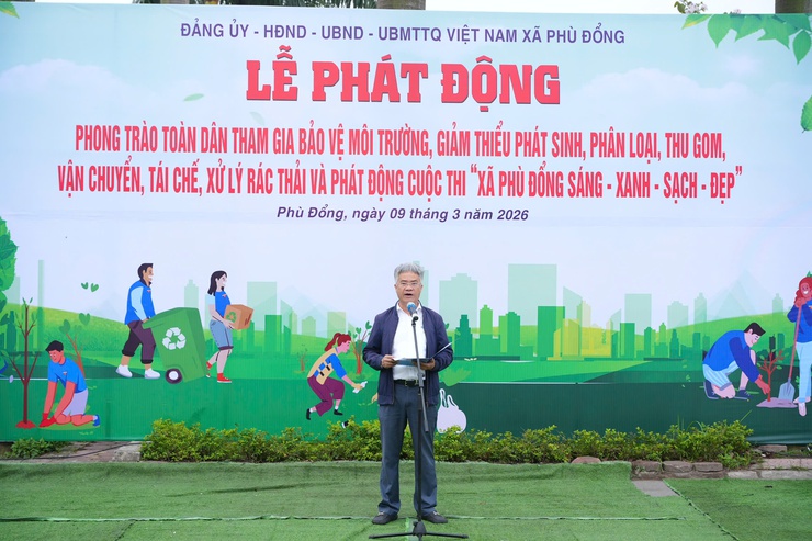 Xã Phù Đổng phát động phong trào toàn dân bảo vệ môi trường, xây dựng địa phương “Sáng - Xanh - Sạch - Đẹp”