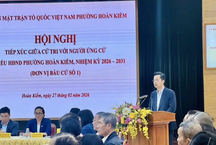Ủy ban MTTQ Việt Nam phường Hoàn Kiếm hoàn thành các hội nghị tiếp xúc cử tri vận động bầu cử đại biểu HĐND nhiệm kỳ 2026-2031