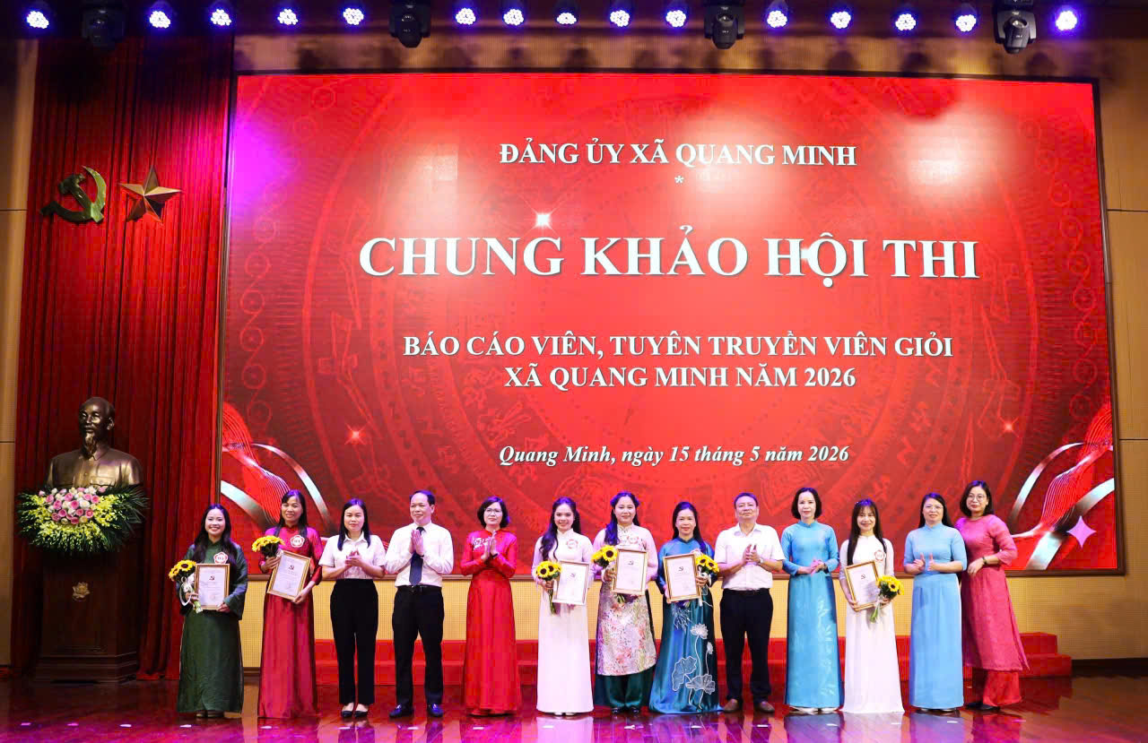 Xã Quang Minh nâng cao chất lượng công tác tuyên truyền qua Hội thi Báo cáo viên, tuyên truyền viên giỏi năm 2026