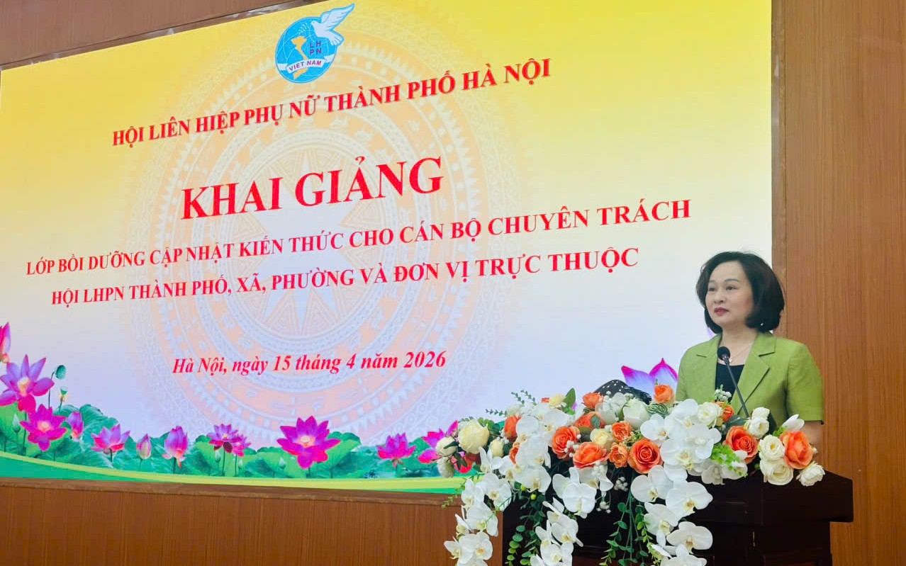 Hội Liên hiệp phụ nữ thành phố Hà Nội nâng cao năng lực cán bộ cơ sở, đáp ứng yêu cầu mô hình chính quyền địa phương hai cấp