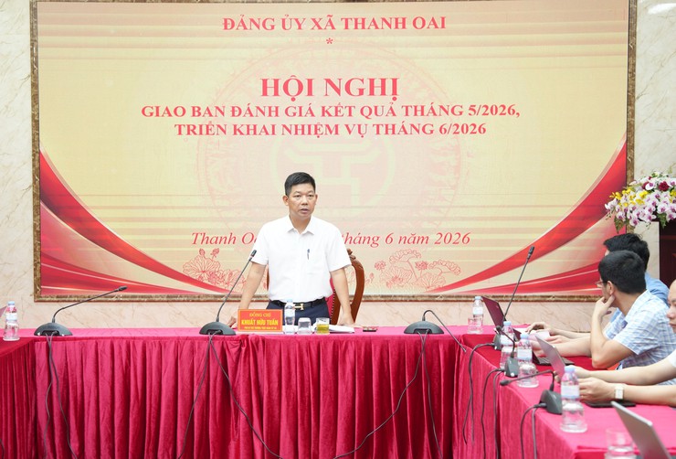 Đảng ủy xã giao ban công tác tháng 5, quyết liệt triển khai các nhiệm vụ trọng tâm tháng 6 năm 2026