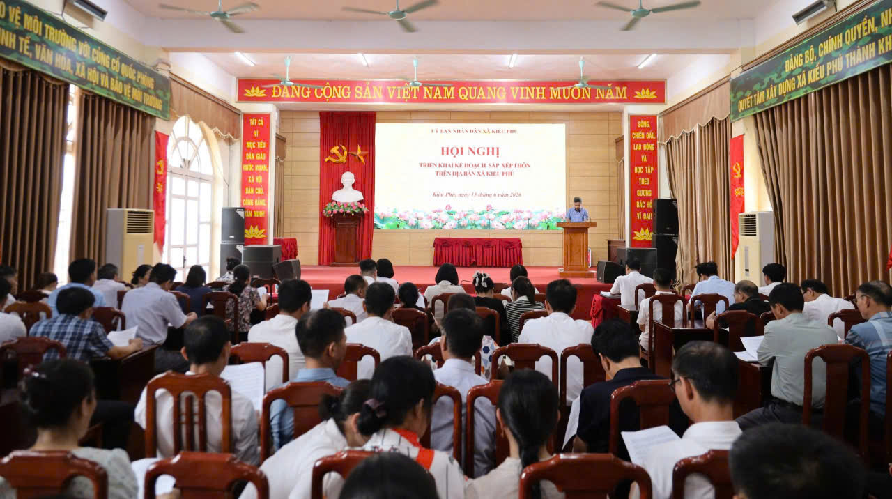 Xã Kiều Phú thống nhất triển khai lộ trình sắp xếp thôn, tạo nền tảng nâng cao hiệu quả quản trị cơ sở