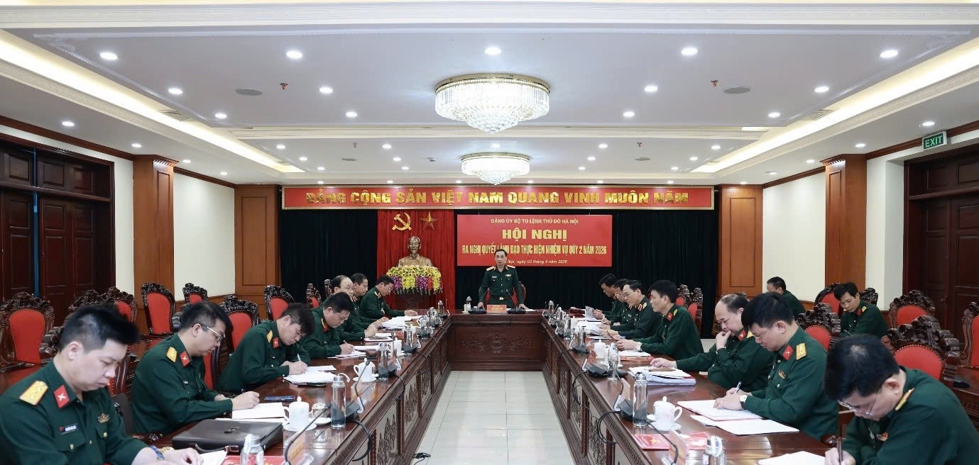 Đảng ủy Bộ Tư lệnh Thủ đô Hà Nội xác định nhiều nhiệm vụ trọng tâm trong quý II-2026