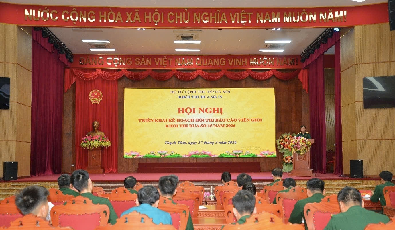 Khối thi đua số 15 Bộ Tư lệnh Thủ đô Hà Nội triển khai Hội thi Báo cáo viên giỏi năm 2026