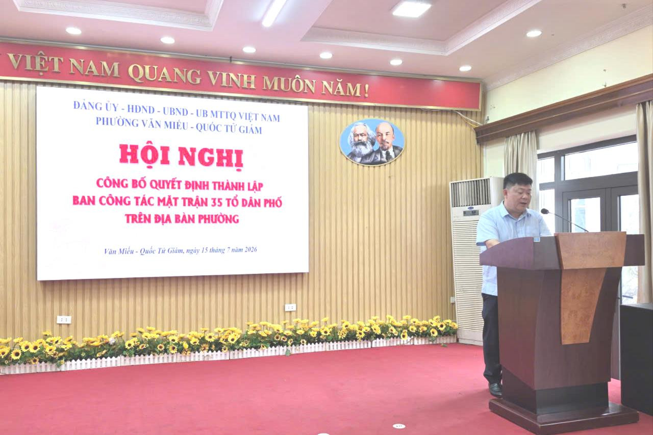 Phường Văn Miếu - Quốc Tử Giám: Công bố quyết định thành lập 35 Ban Công tác Mặt trận tổ dân phố