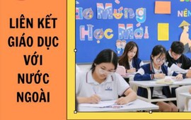Hà Nội quy định việc liên kết giáo dục với nước ngoài trong cơ sở giáo dục mầm non, phổ thông