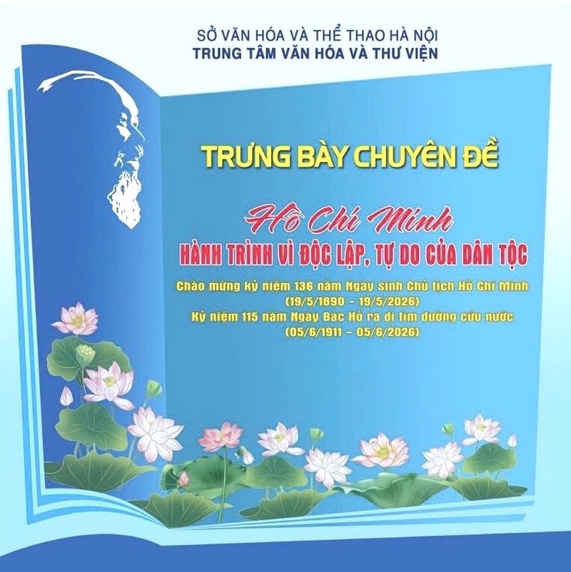Giới thiệu hơn 300 tư liệu quý về Chủ tịch Hồ Chí Minh qua chuyên đề “Hồ Chí Minh - Hành trình vì độc lập, tự do của dân tộc”
