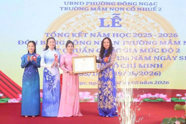 Phường Đông Ngạc: Trường Mầm non Cổ Nhuế 2 đón Bằng công nhận đạt chuẩn Quốc gia mức độ II, khẳng định bước tiến mới về chất lượng giáo dục