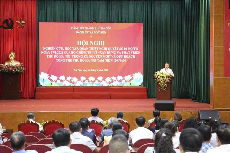 Xã Sóc Sơn quán triệt Nghị quyết số 02-NQ/TW, cụ thể hóa tầm nhìn phát triển Thủ đô trong kỷ nguyên mới