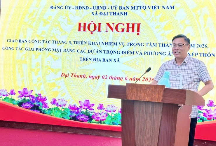 Xã Đại Thanh thống nhất giải pháp thúc đẩy các nhiệm vụ trọng tâm tại hội nghị giao ban tháng 6-2026