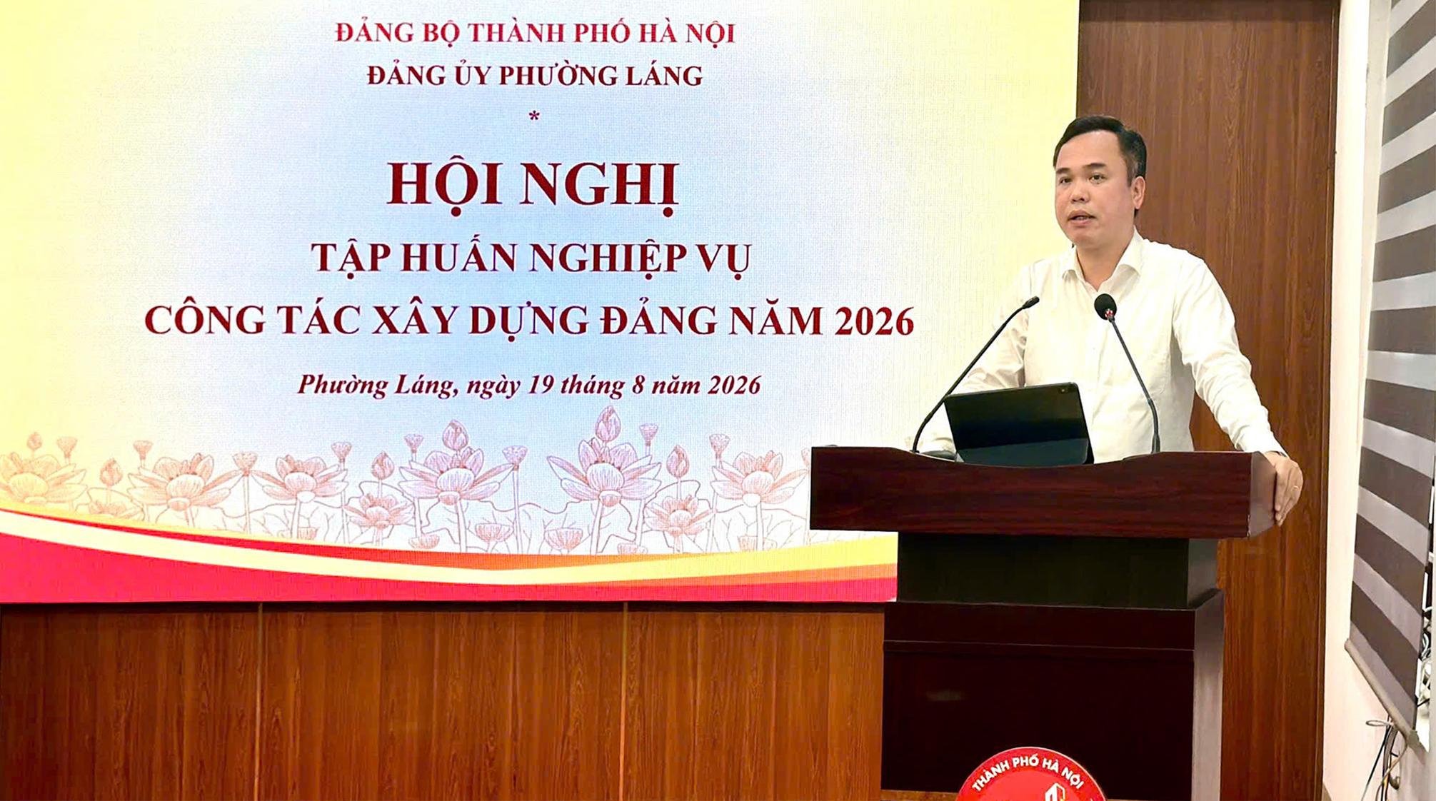 Phường Láng tập huấn nâng cao năng lực cấp ủy chi bộ tổ dân phố từ thực tiễn cơ sở