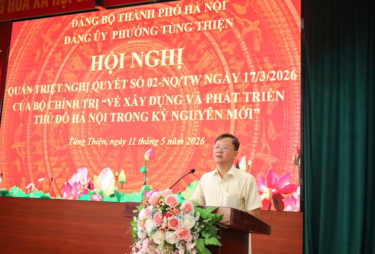Đảng ủy phường Tùng Thiện quán triệt Nghị quyết số 02-NQ/TW, tạo thống nhất nhận thức và hành động vì sự phát triển Thủ đô