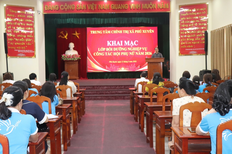 Xã Phú Xuyên khai mạc lớp bồi dưỡng nghiệp vụ công tác Hội Phụ nữ, nâng cao kỹ năng số cho cán bộ cơ sở