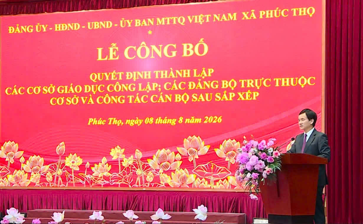Xã Phúc Thọ kiện toàn hệ thống trường công lập và tổ chức Đảng, sẵn sàng cho năm học mới 2026-2027