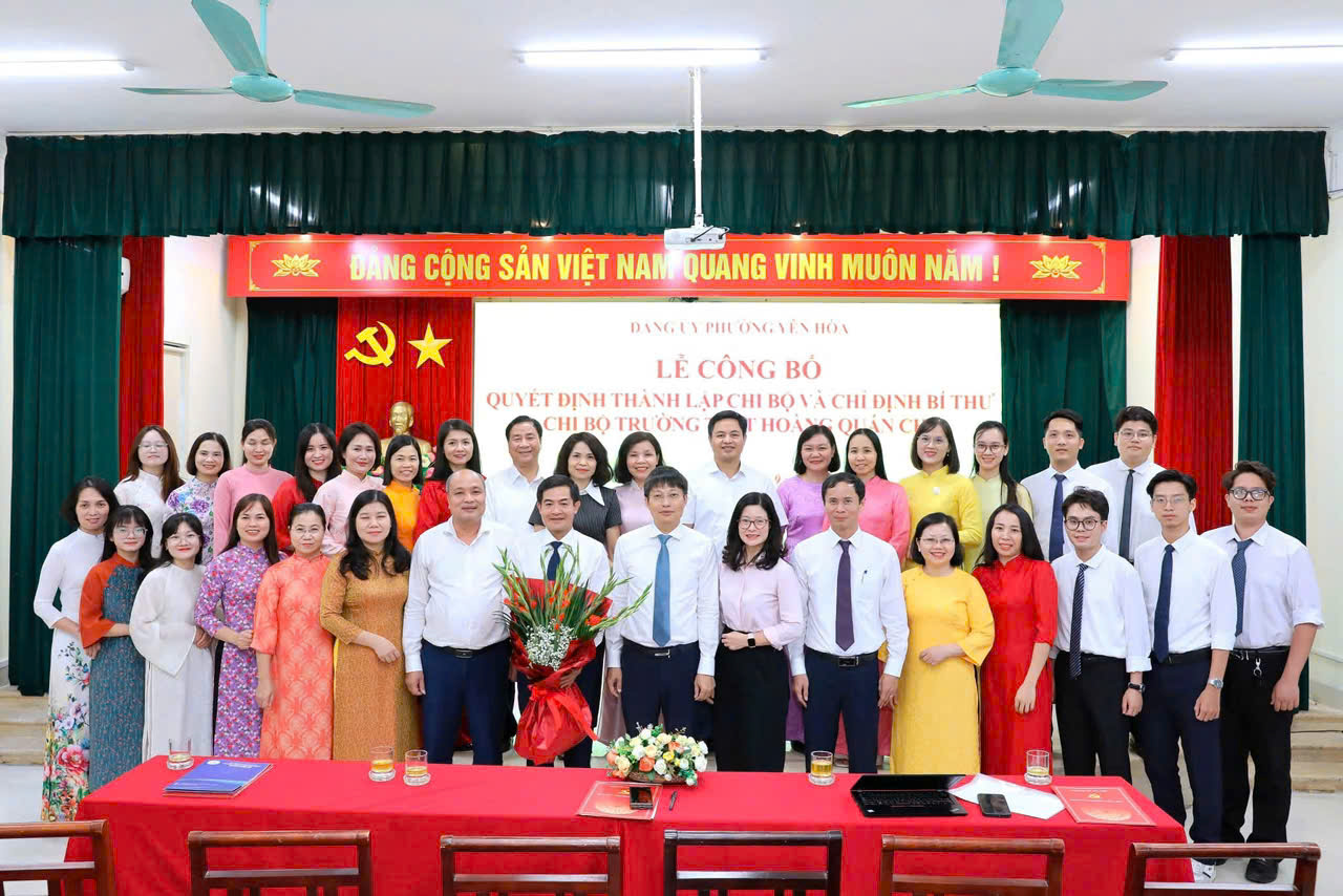 Đảng bộ phường Yên Hòa thành lập Chi bộ Trường THPT Hoàng Quán Chi 