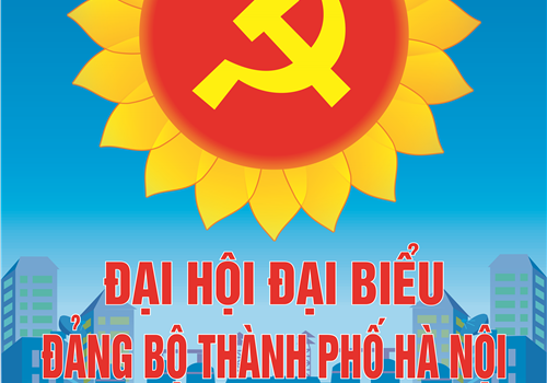 Chào mừng Đại hội đại biểu Đảng bộ thành phố Hà Nội lần thứ XVII, nhiệm kỳ 2020-2025