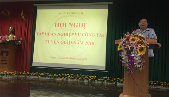Thanh Trì: Tổ chức hội nghị tập huấn nghiệp vụ công tác Tuyên giáo năm 2018