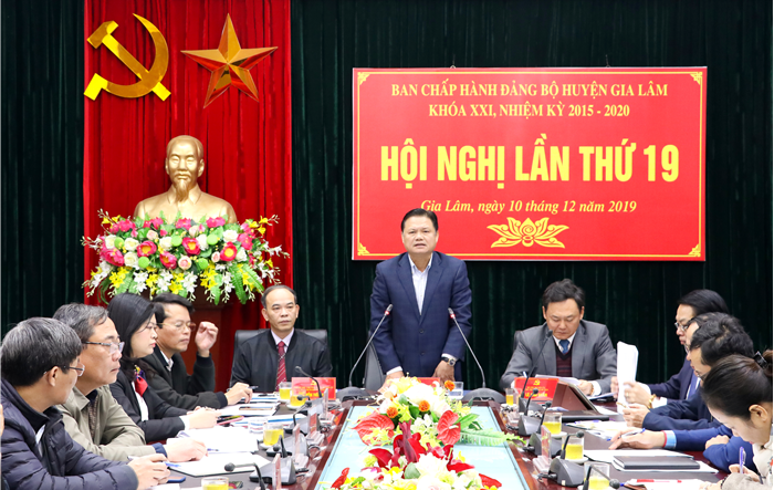 Hội nghị lần thứ 19 Ban Chấp hành Đảng bộ huyện Gia Lâm (khóa XXI) thông qua nhiều nội dung quan trọng