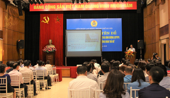 Nâng cao nhận thức của cán bộ công đoàn Thủ đô về Hiệp định CPTPP