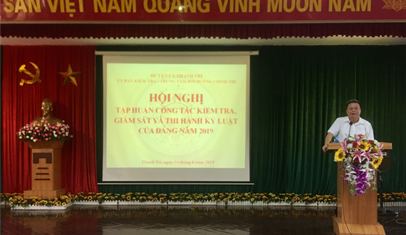 Hội nghị tập huấn nghiệp vụ công tác kiểm tra, giám sát và thi hành kỷ luật của Đảng năm 2019