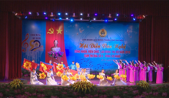 Sôi nổi Hội diễn văn nghệ công nhân, viên chức lao động Thủ đô năm 2019 - cụm thi đua số 5