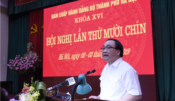Hội nghị lần thứ mười chín Ban Chấp hành Đảng bộ thành phố Hà Nội khóa XVI hoàn thành tốt đẹp chương trình đề ra