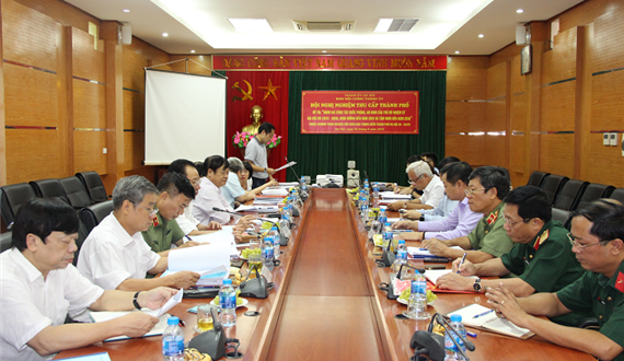 Nghiệm thu đề tài “Đánh giá công tác quốc phòng, an ninh của Thủ đô nhiệm kỳ Đại hội XVI (2015-2020), định hướng đến năm 2025, tầm nhìn đến năm 2030”