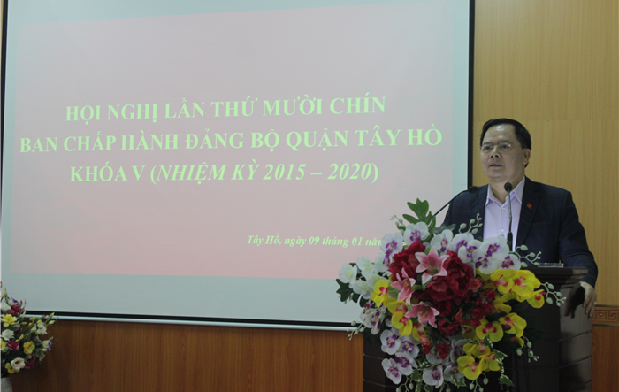 Hội nghị lần thứ mười chín Ban chấp hành Đảng bộ Quận Tây Hồ khóa V 
