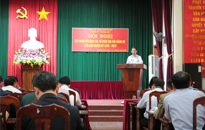 Huyện ủy Thường Tín tập huấn công tác chuẩn bị, tổ chức Đại hội Đảng các cấp nhiệm kỳ 2020-2025