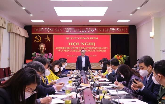 Quận ủy Hoàn Kiếm kiểm điểm công tác lãnh đạo, quản lý năm 2021 thực chất, hiệu quả, kịp thời